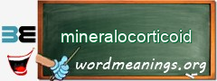 WordMeaning blackboard for mineralocorticoid